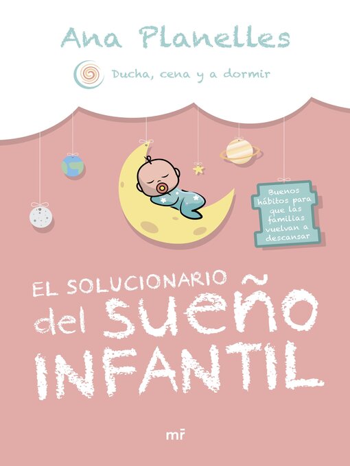 Title details for El solucionario del sueño infantil by Ana Planelles @duchacenayadormir - Available